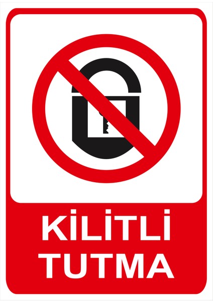 Kilitli Tutma Isg Uyarı Levhası fiyatları