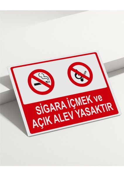 Sigara Içmek ve Açık Alev Yasaktır Isg Uyarı Levhası