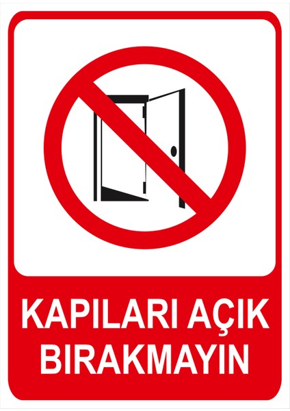 Kapıları Açık Bırakmayınız Isg Uyarı Levhası fiyatları