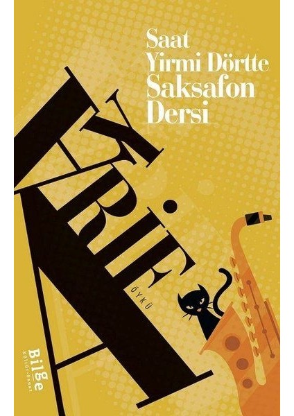 Saat Yirmi Dörtte Saksafon Dersi