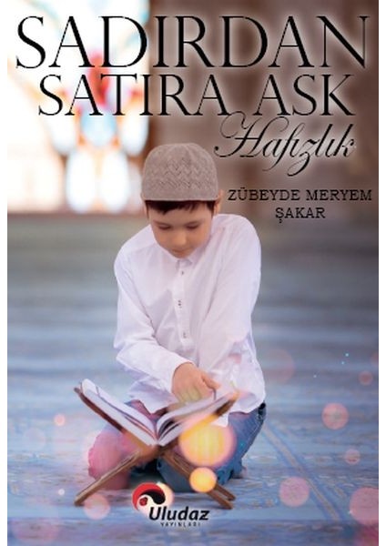 Sadırdan Satıra Aşk Hafızlık