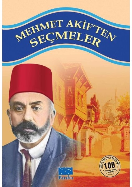 Mehmet Akiften Seçmeler 100 Temel Eser 1.kademe