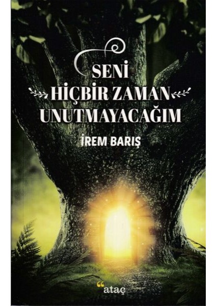 Seni Hiçbir Zaman Unutmayacağım