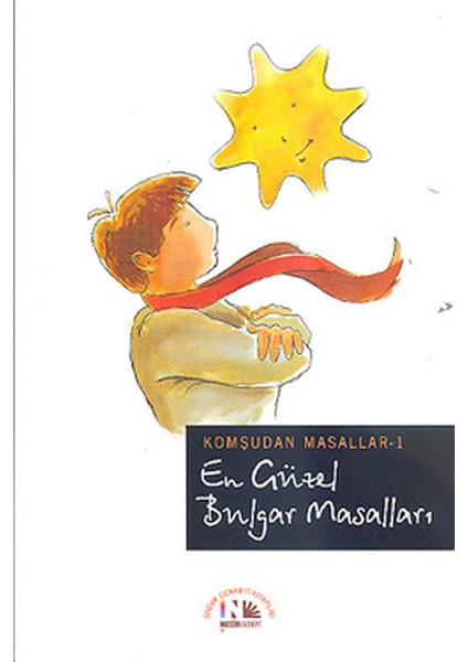 En Güzel Bulgar Masalları / Komşudan Masallar-1