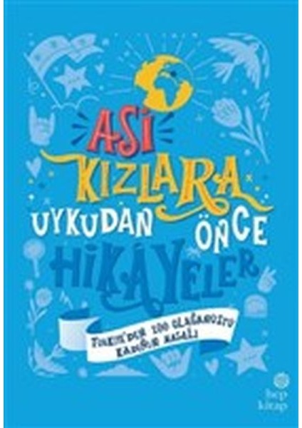 Asi Kızlara Uykudan Önce Hikayeler (Türkiye'den) - (Ciltli)