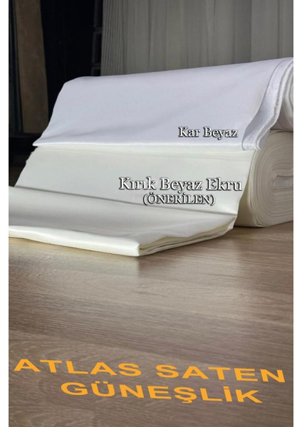 Kırık Beyaz Atlas Saten Güneşlik (Tül Perde ve Fon )Altına Her Kombine Yakışır! Tüm Odalara Şıklık Katar! modelleri