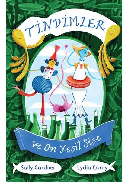 Tindimler ve On Yeşil Şişe