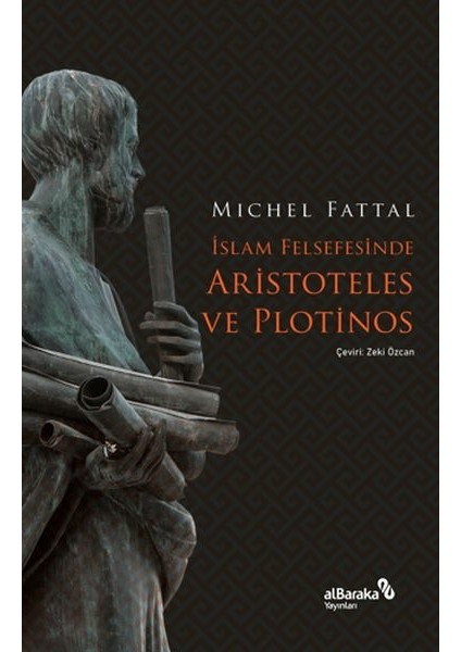 Islam Felsefesinde Aristoteles ve Plotinos