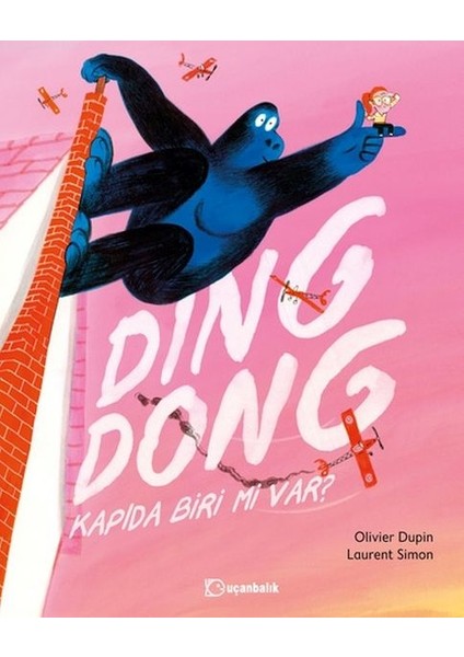 Ding Dong! Kapıda Biri Mi Var?