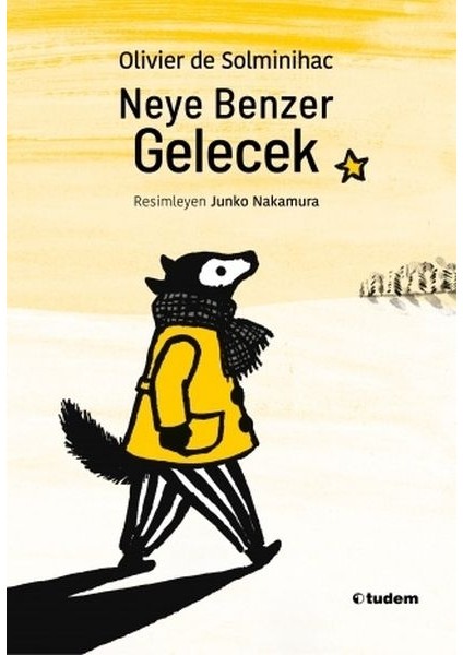 Neye Benzer Gelecek