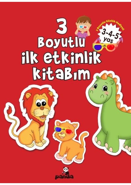 3 Boyutlu Ilk Etkinlik Kitabım 3-4-5 Yaş