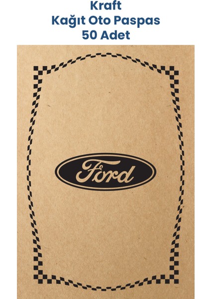 Kraft 120GR Ford Uyumlu Oto Paspas Kağıdı 50 Adet - 35X50CM - Kalın Kağıt Baskılı