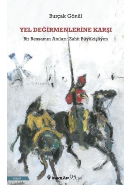 Yel Değirmenlerine Karşı