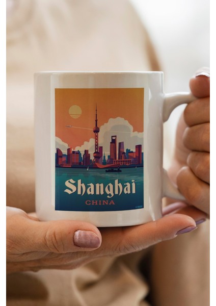 Shanghai- China Baskılı Premium Kupa Bardak