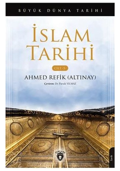 Büyük Dünya Tarihi - Islam Tarihi (Cilt 5)
