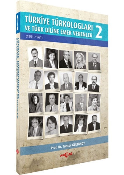 Türkiye Türkologları ve Türk Diline Emek Verenler 2. Cilt
