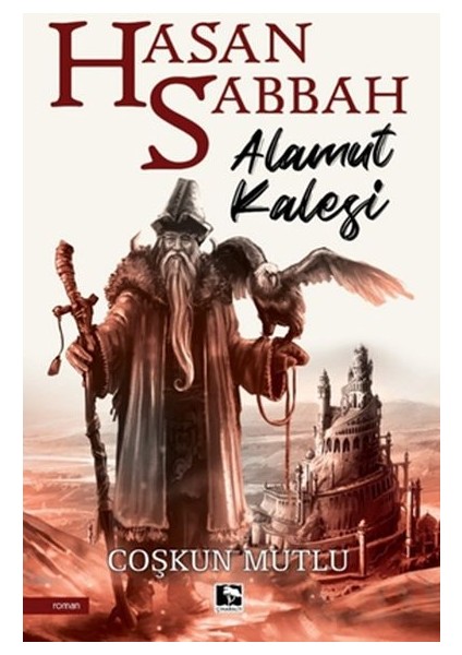 Hasan Sabbah - Alamut Kalesi