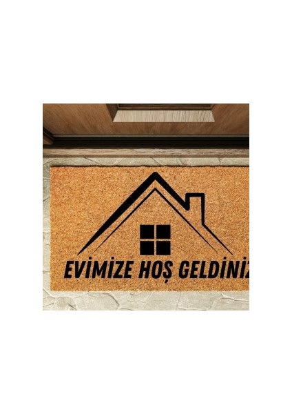 Kapı Önü Paspası Özel Tasarım Koko Model Çatı Evimize Hoşgeldiniz PK-1524