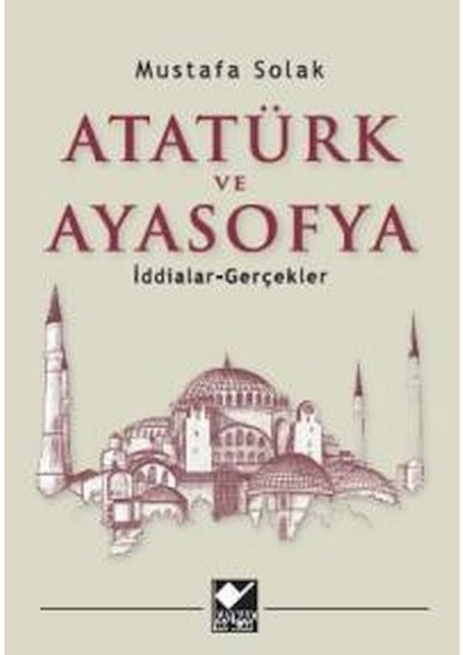 Atatürk ve Ayasofya