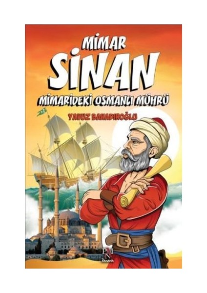 Mimar Sinan - Minaredeki Osmanlı Mührü (Çocuklar Için)