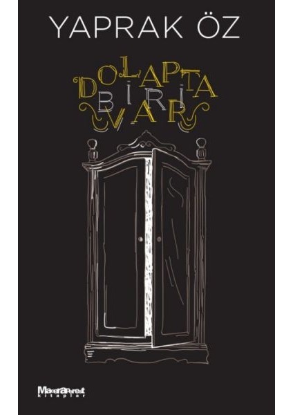 Dolapta Biri Var