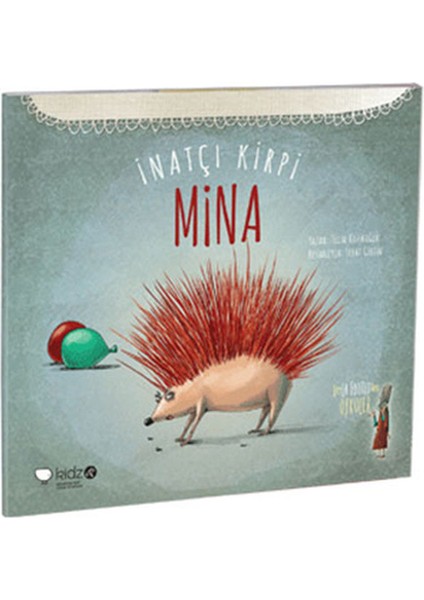 Inatçı Kirpi Mina