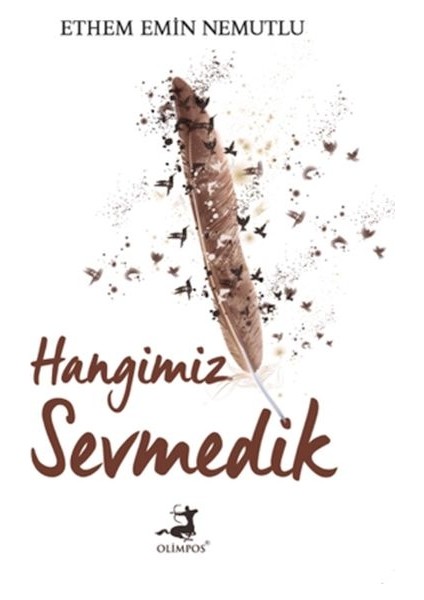 Hangimiz Sevmedik