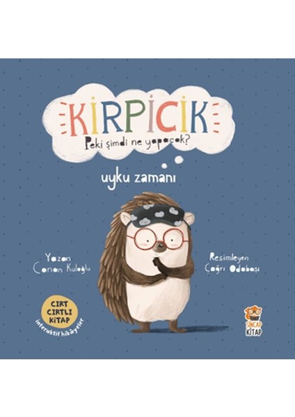 Kirpicik Peki Şimdi Ne Yapacak? - Uyku Zamanı