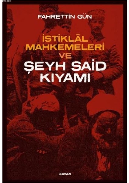 Istiklal Mahkemeleri ve Şeyh Said