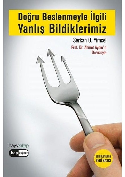 Doğru Beslenmeyle Ilgili Yanlış Bildiklerimiz