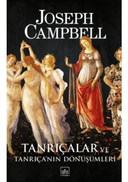 Tanrıçalar ve Tanrıça’nın Dönüşümleri