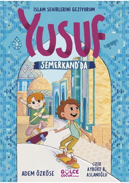 Yusuf Semerkantta - Islam Şehirlerini Geziyorum