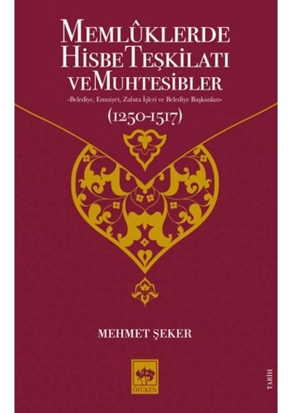 Memluklerde Hisbe Teşkilatı ve Muhtesibler