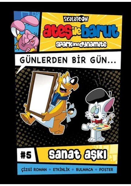 Ateş Ile Barut Günlerden Bir Gün 5 - Sanat Aşkı