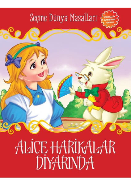 Alice Harikalar Diyarında - Seçme Dünya Masalları