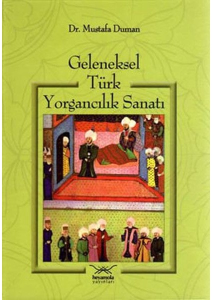 Geleneksel Türk Yorgancılık Sanatı