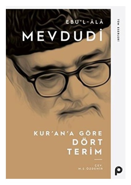 Kur’an’a Göre Dört Terim