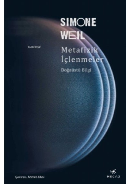Metafizik Içlenmeler ;doğaüstü Bilgi