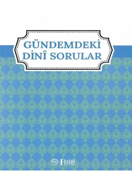 Gündemdeki Dini Sorular