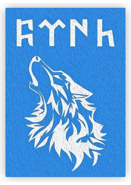 Mavi Zemin Üzerine Göktürkçe Türk Yazısı Bozkurt Ahşap Poster 20x29 cm