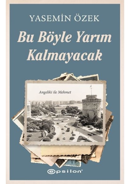 Angeliki ile Mehmet - 2 Bu Böyle Yarım Kalmayacak