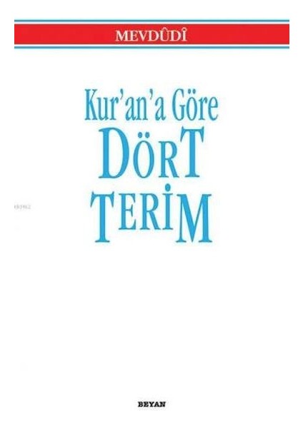 Kur’an’a Göre Dört Terim