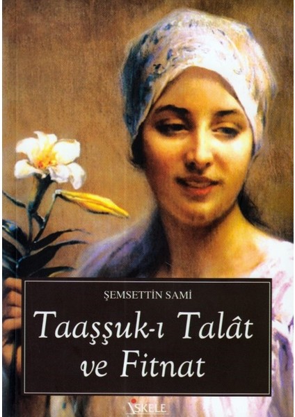 Taaşşuk-I Talat ve Fitnat