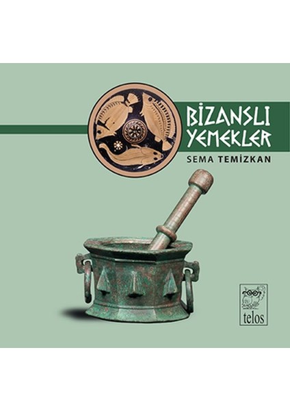 Bizanslı Yemekler