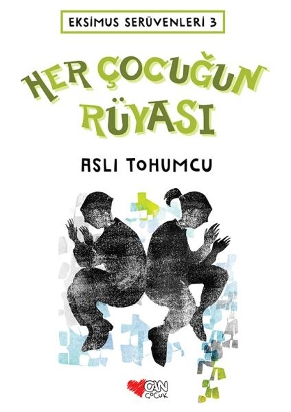 Eksimus Serüvenleri 3 - Her Çocuğun Rüyası