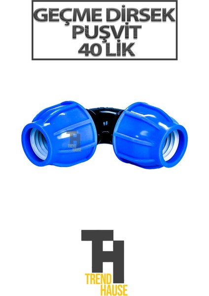 Geçme Dirsek Puşvit 40 Lik