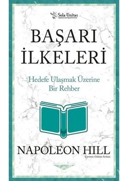 Başarı Ilkeleri - Kısaltılmış Klasikler Serisi