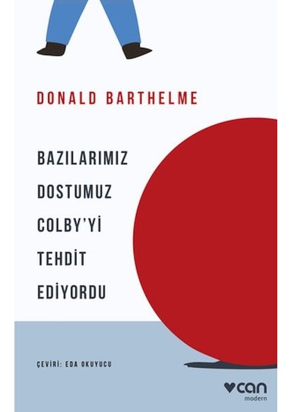 Bazılarımız Dostumuz Colby'yi Tehdit Ediyordu