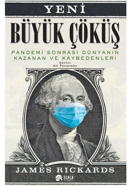 Yeni Büyük Çöküş Pandemi Sonrası Dünyanın Kazanan ve Kaybedenleri