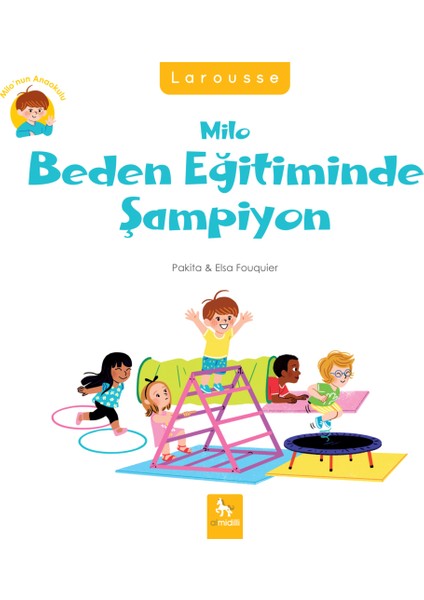 Milo’nun Anaokulu - Milo Beden Eğitiminde Şampiyon